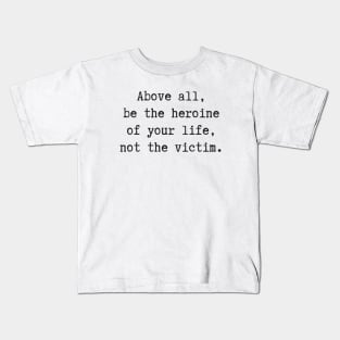 Be The Heroine Kids T-Shirt